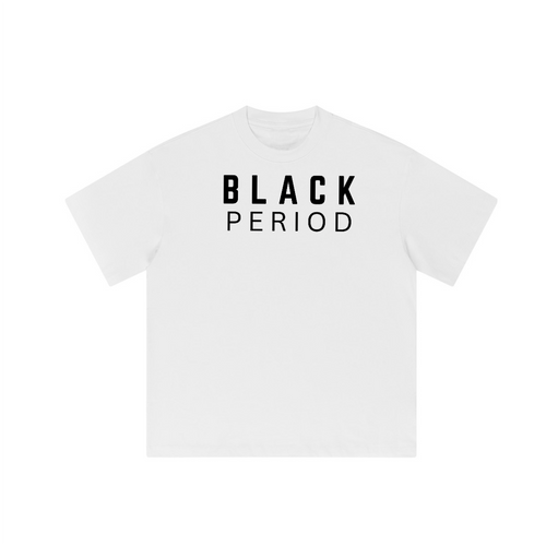 BLACK PERIOD Heavyweight Loose TEE